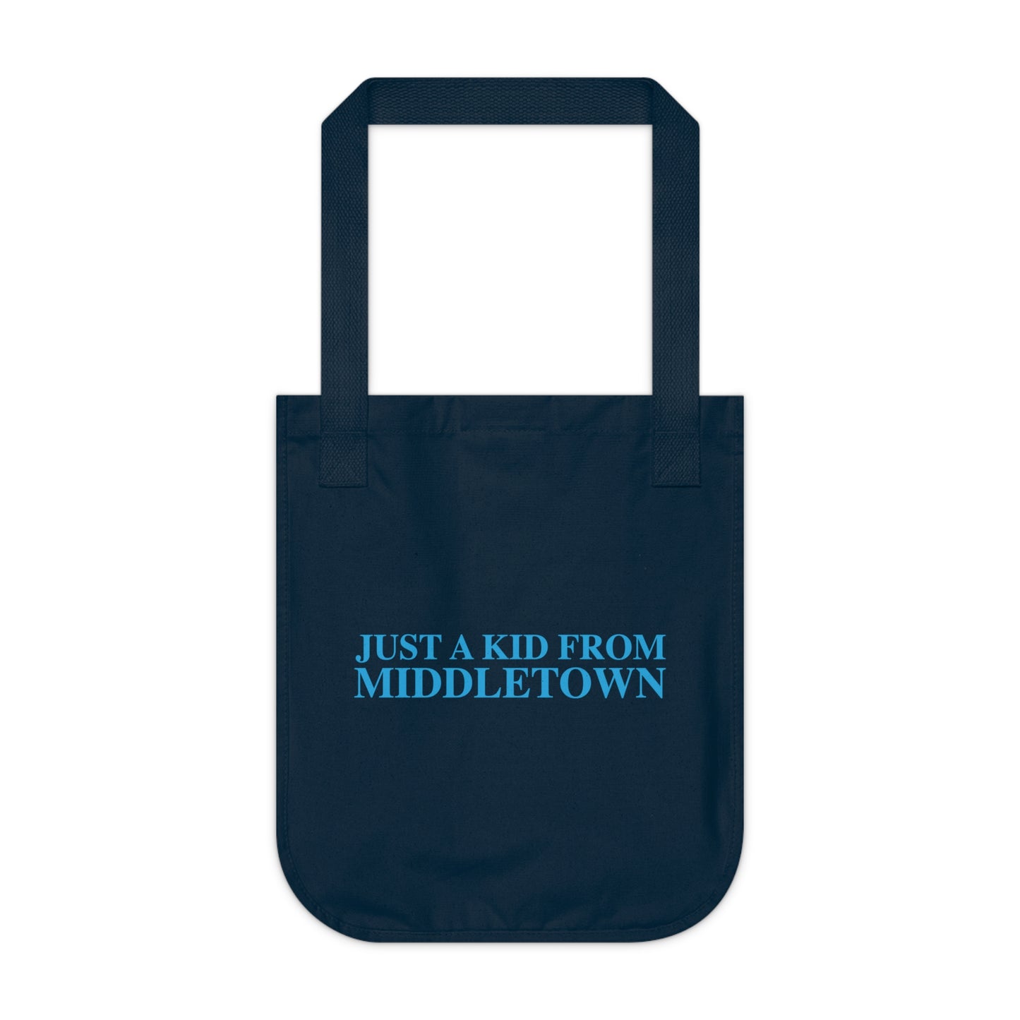 Just a kid from Middletown Organic Canvas Tote Bag