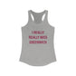 I Really Really Miss Greenwich Women's Ideal Racerback Tank Top
