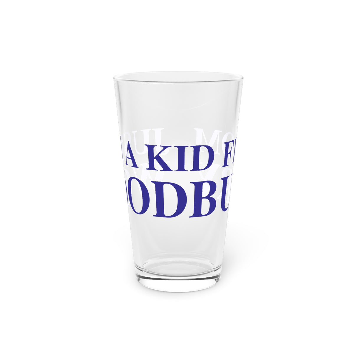 Just a kid from Woodbury Pint Glass, 16oz