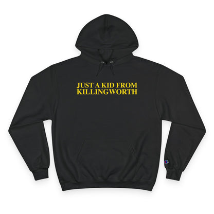 Just a kid from Killingworth Champion Hoodie