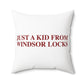 Just a kid from Windsor Locks Polyester Square Pillow