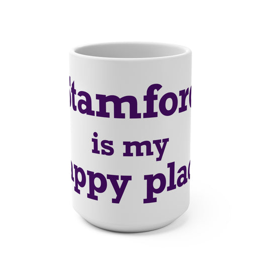 Stamford Is My Happy Place Mug 15oz