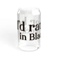 I’d rather be in Black Rock Sipper Glass, 16oz