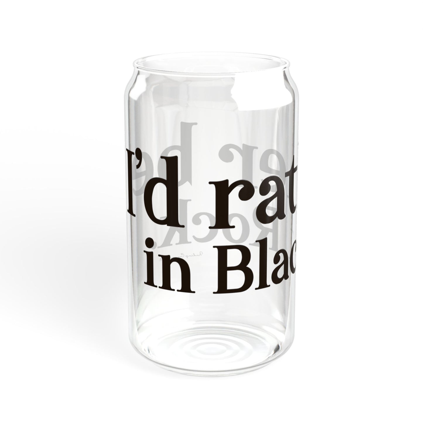 I’d rather be in Black Rock Sipper Glass, 16oz