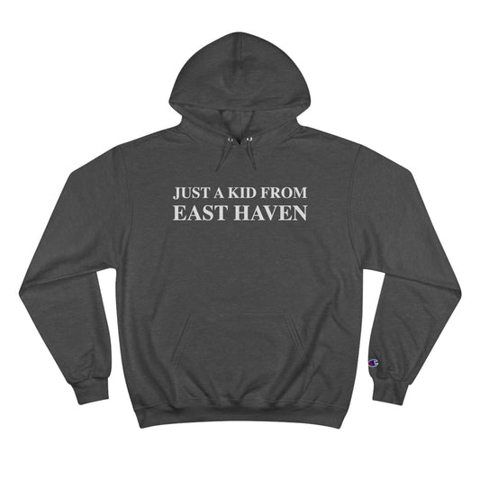 Just a kid from East Haven Champion Hoodie