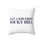 Just a kid from Rocky Hill Polyester Square Pillow