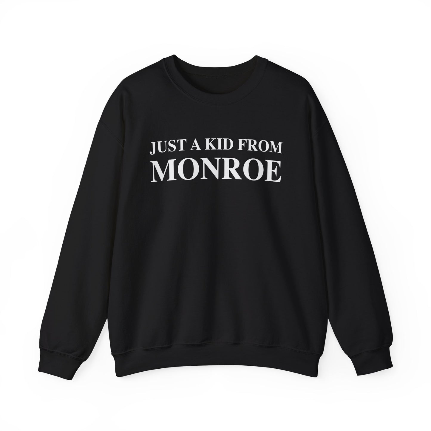 Just a kid from Monroe Unisex Heavy Blend™ Crewneck Sweatshirt