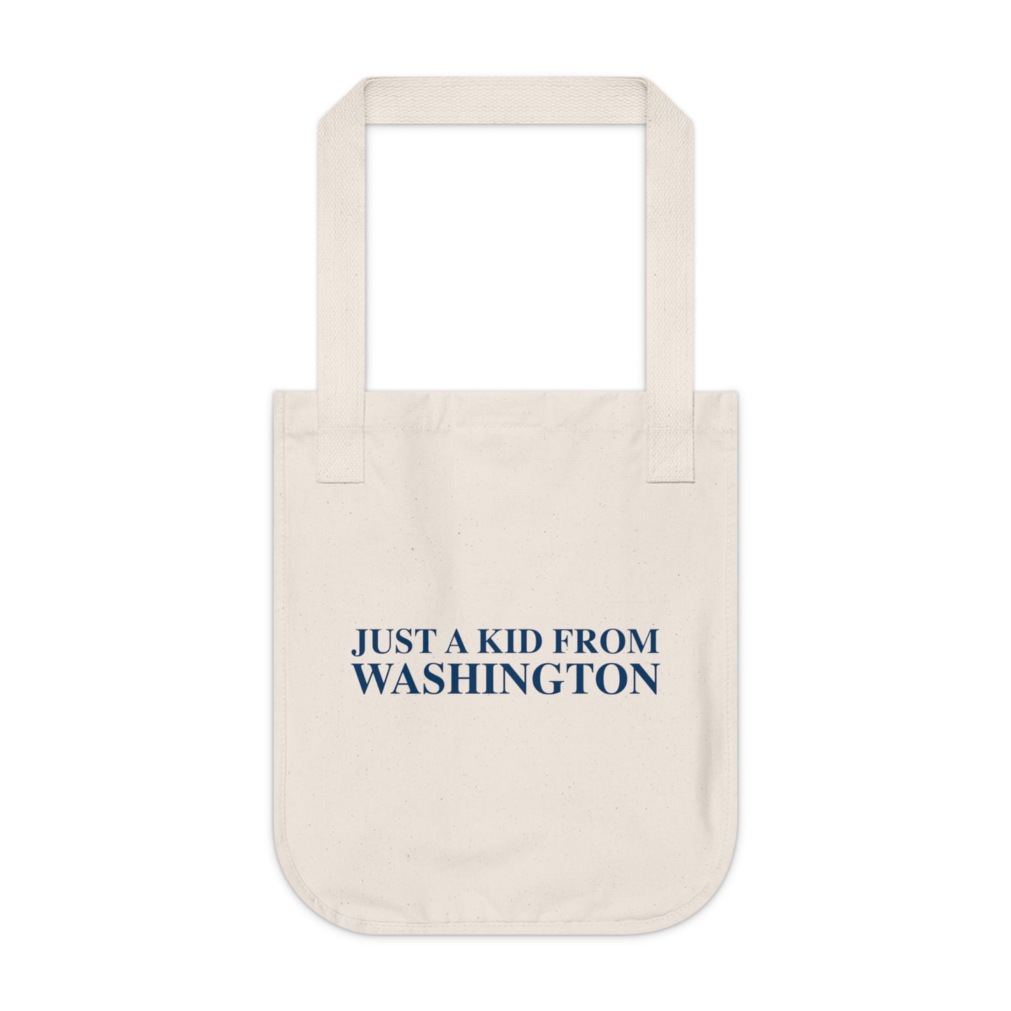 Just a kid from Washington Organic Canvas Tote Bag