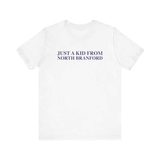 Just a kid from North Branford Unisex Jersey Short Sleeve T-Shirt