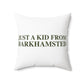 Just a kid from Barkhamsted Polyester Square Pillow