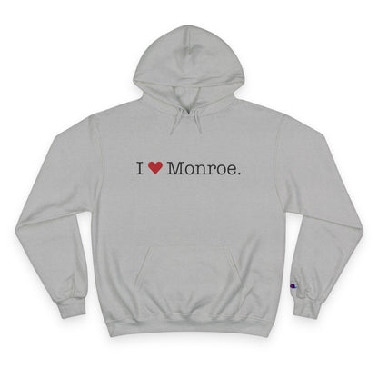 I Heart Monroe. Champion Hoodie