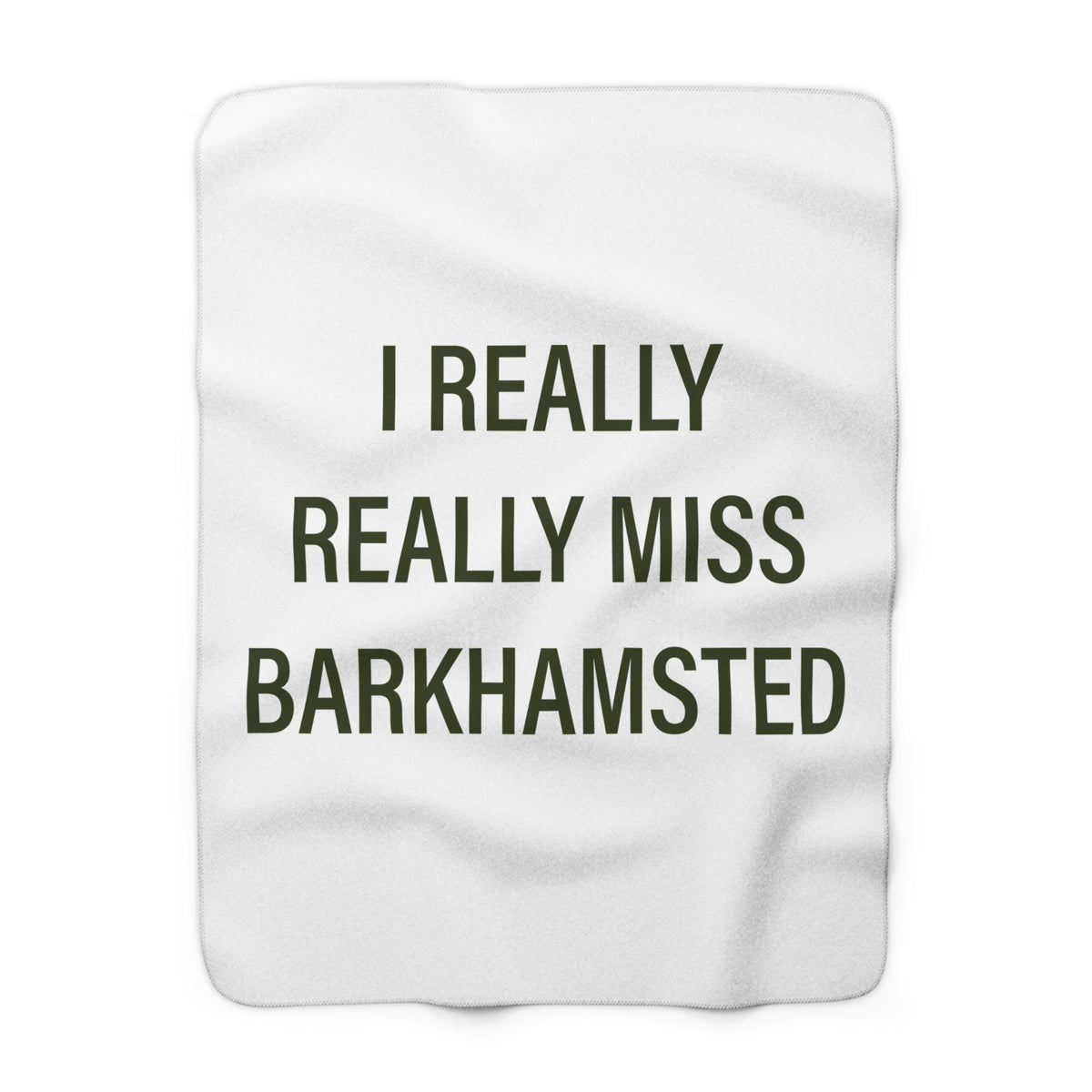 I Really Really Miss Barkhamsted Sherpa Fleece Blanket
