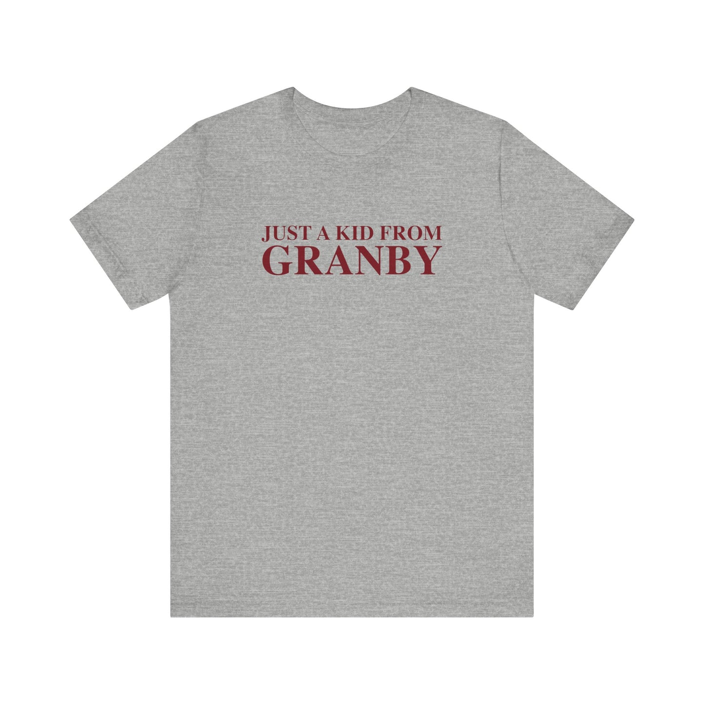 Just a kid from Granby Unisex Jersey Short Sleeve T-Shirt