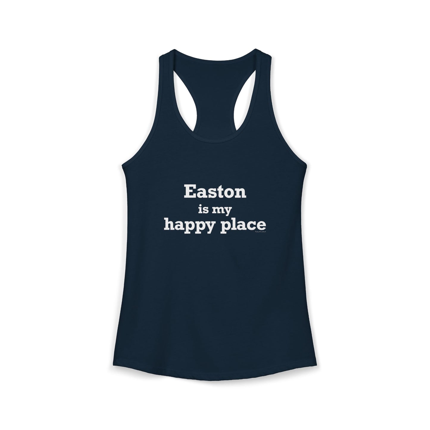 Easton Is My Happy Place Women's Ideal Racerback Tank Top