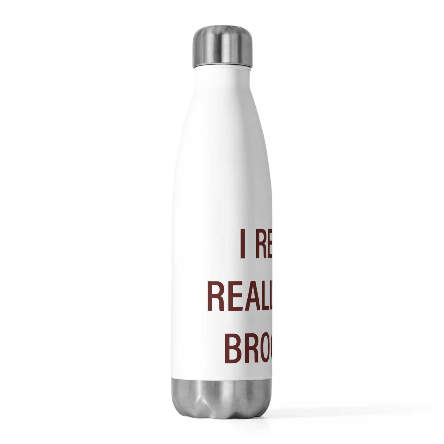 I Really Really Miss Brooklyn 20oz Insulated Bottle