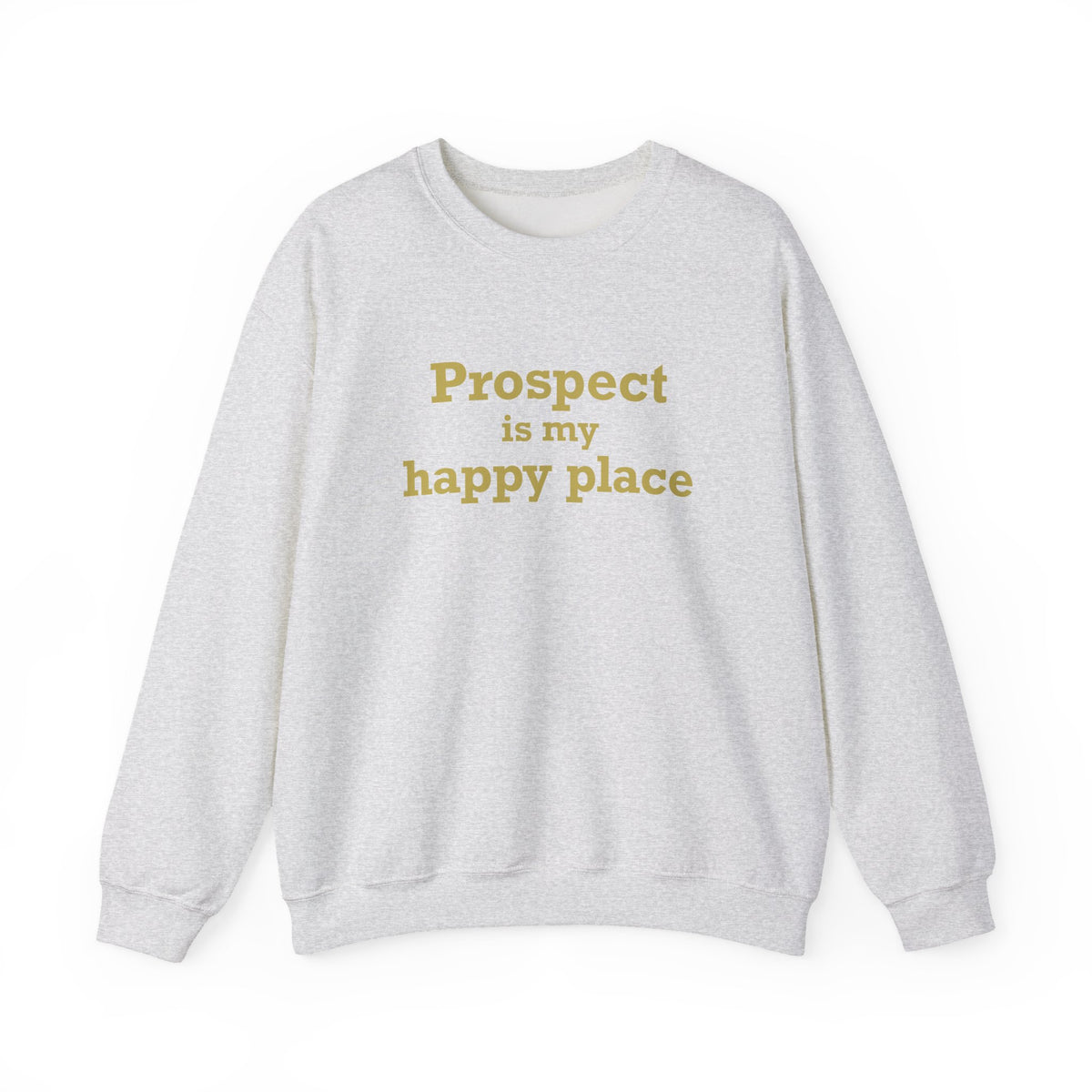 Prospect is My Happy Place Unisex Heavy Blend™ Crewneck Sweatshirt