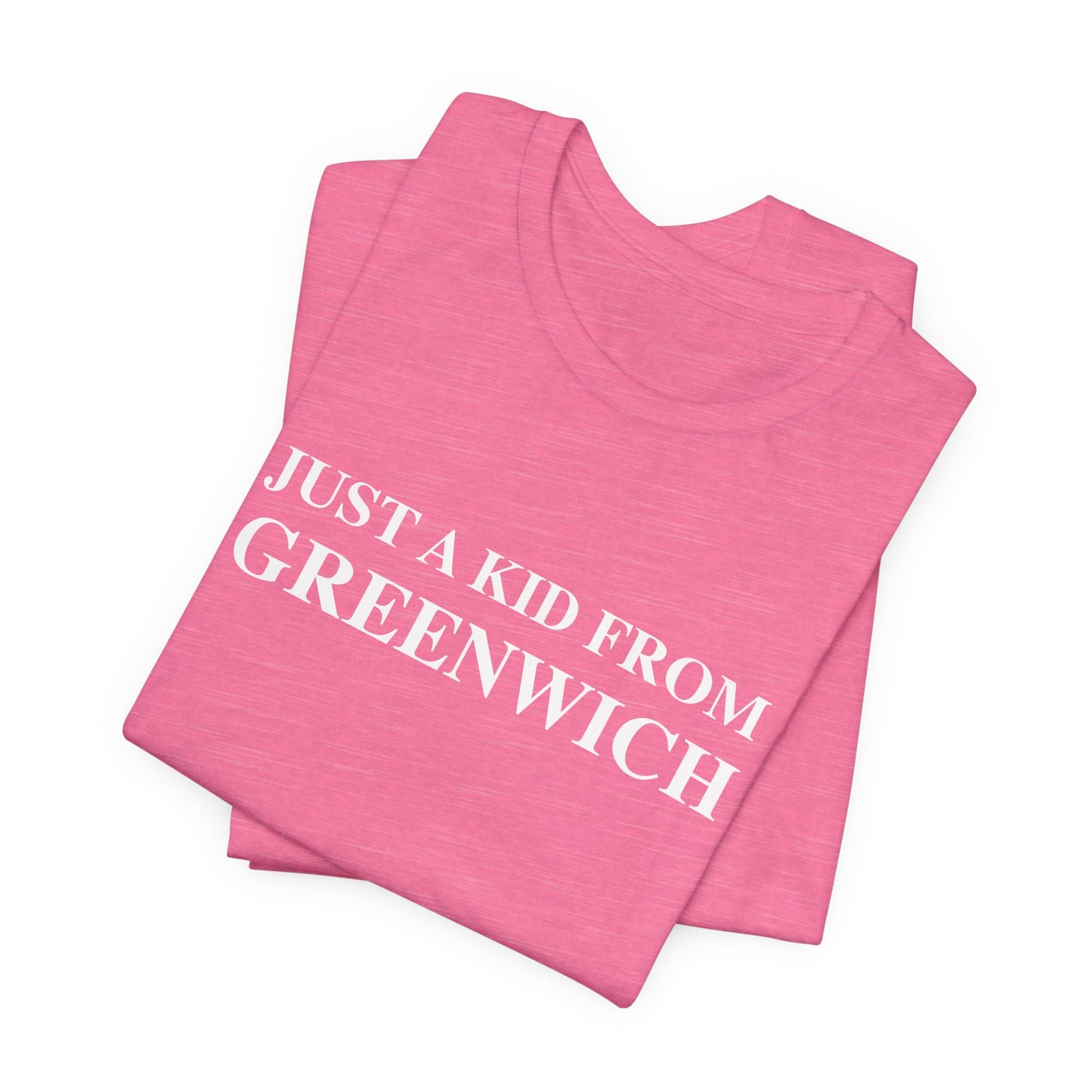 Just a kid from Greenwich Unisex Jersey Short Sleeve T-Shirt
