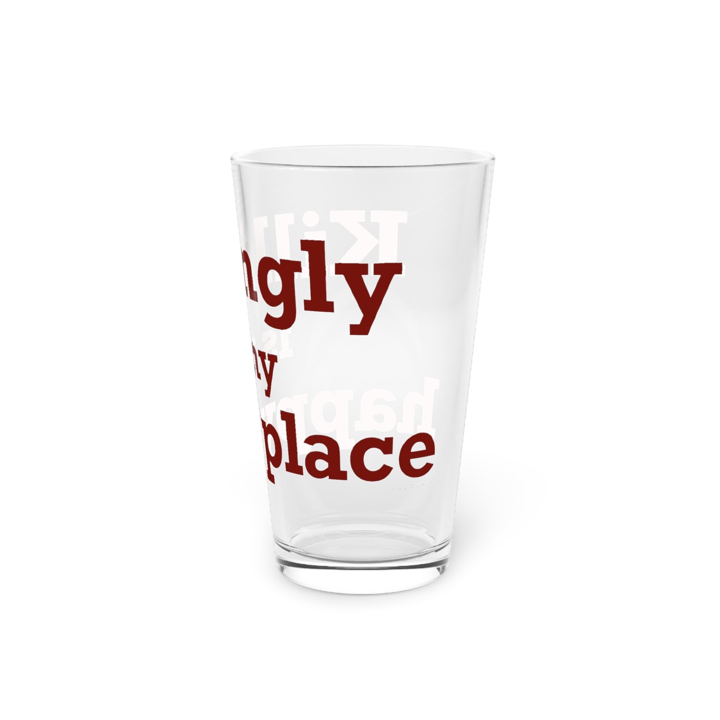 Killingly is My Happy Place Pint Glass, 16oz