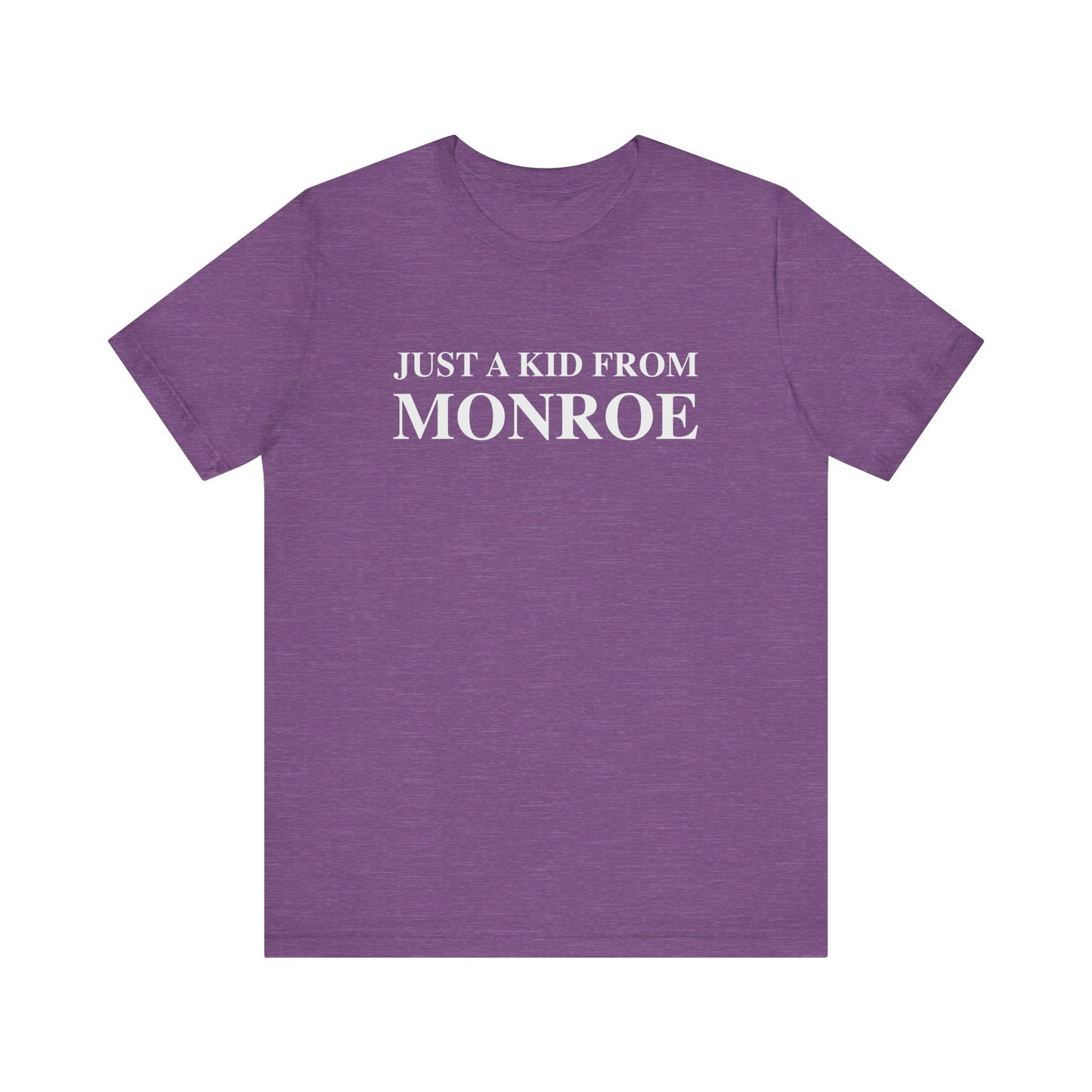 Just a kid from Monroe Unisex Jersey Short Sleeve Tee