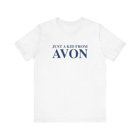 Just a kid from Avon Unisex Jersey Short Sleeve T-Shirt