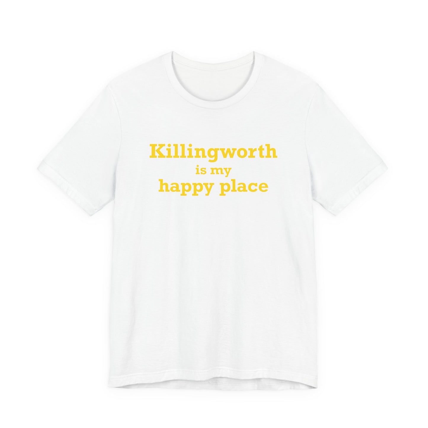 Killingworth is My Happy Place Unisex Jersey Short Sleeve T-Shirt