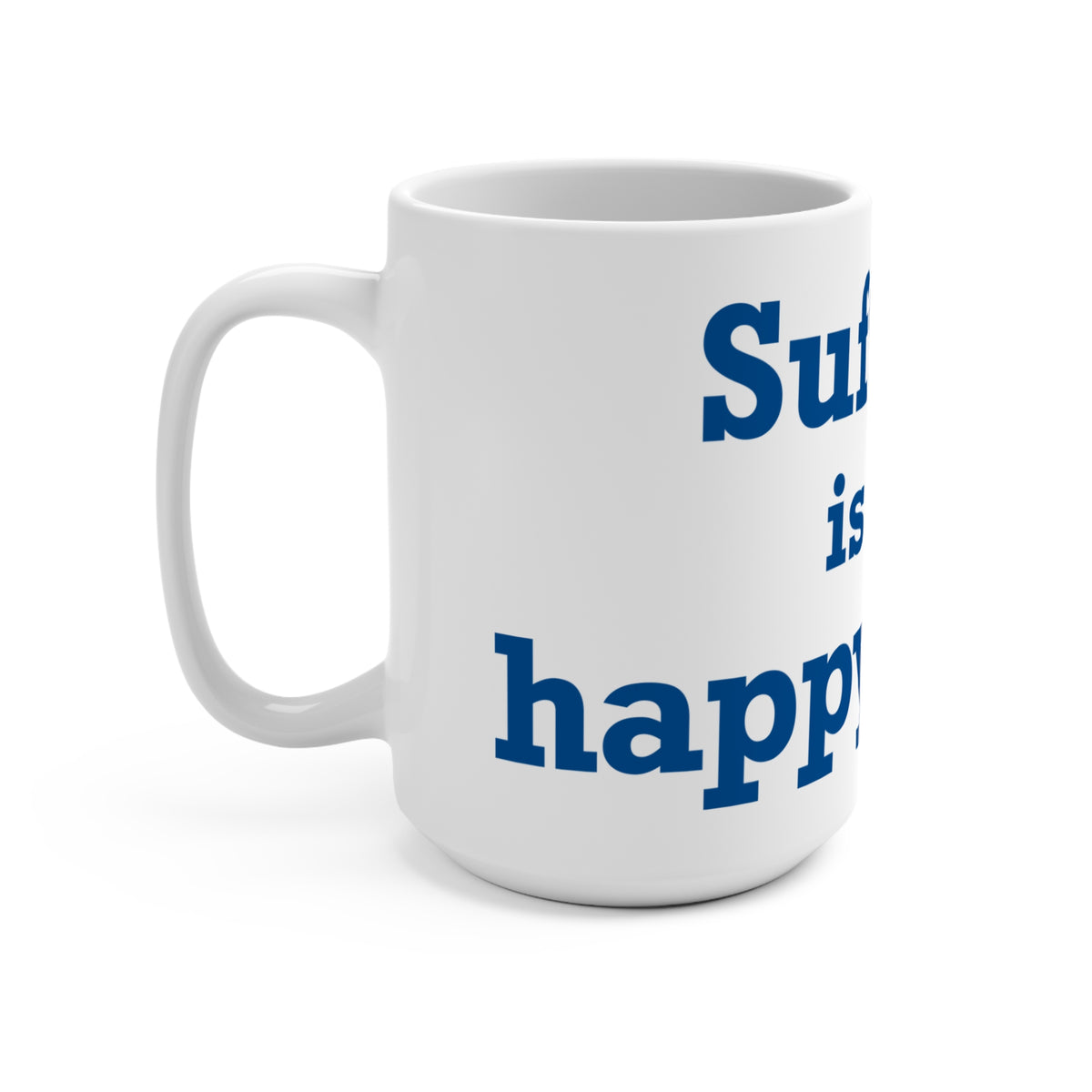 Suffield is My Happy Place Mug 15oz