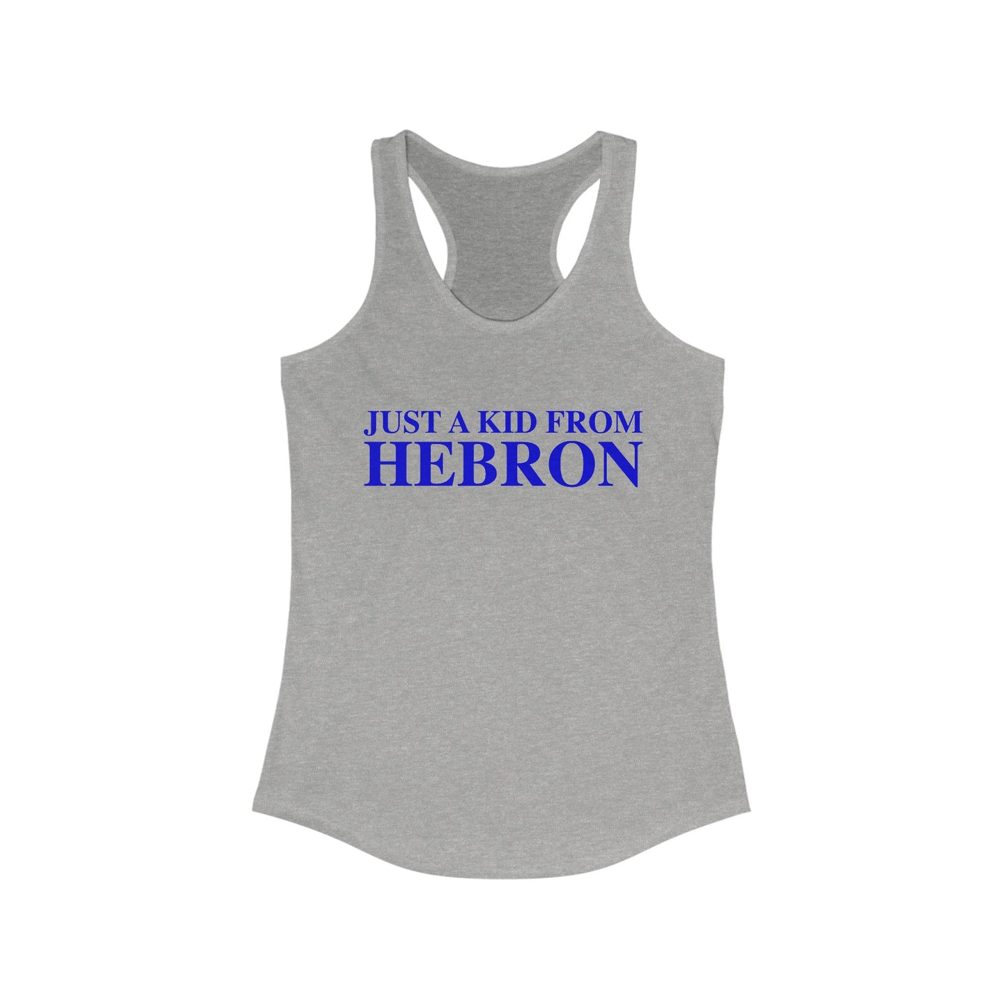 Just a kid from Hebron Women's Ideal Racerback Tank Top