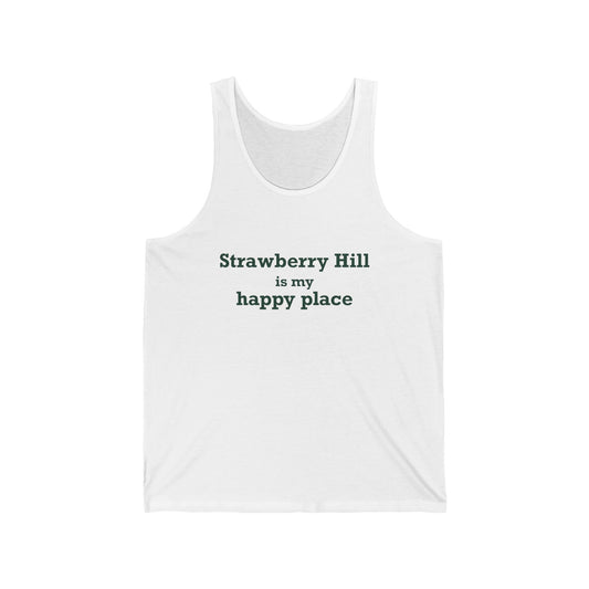 Strawberry Hill is my happy place Unisex Jersey Tank Top