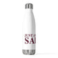 Just a kid from Salem 20oz Insulated Bottle