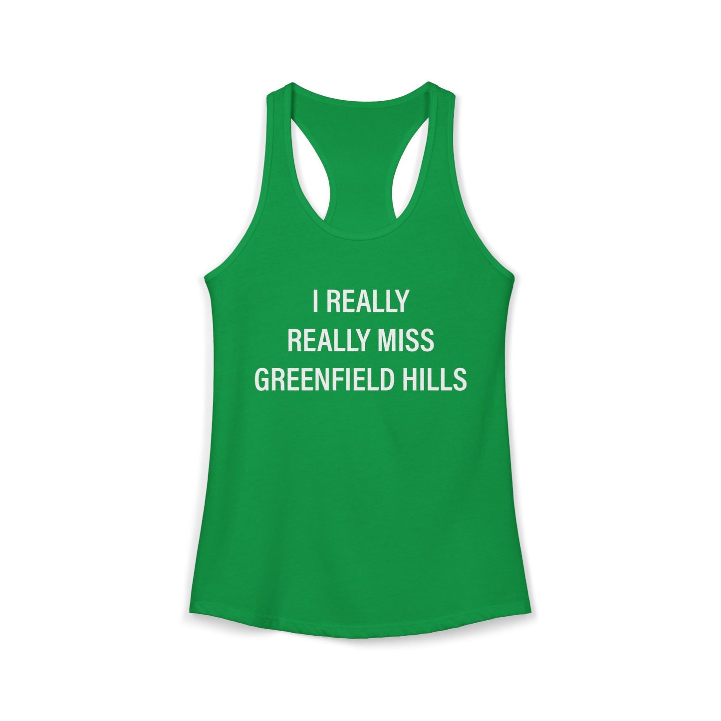 I Really Really Miss Greenfield Hill Women's Ideal Racerback Tank Top
