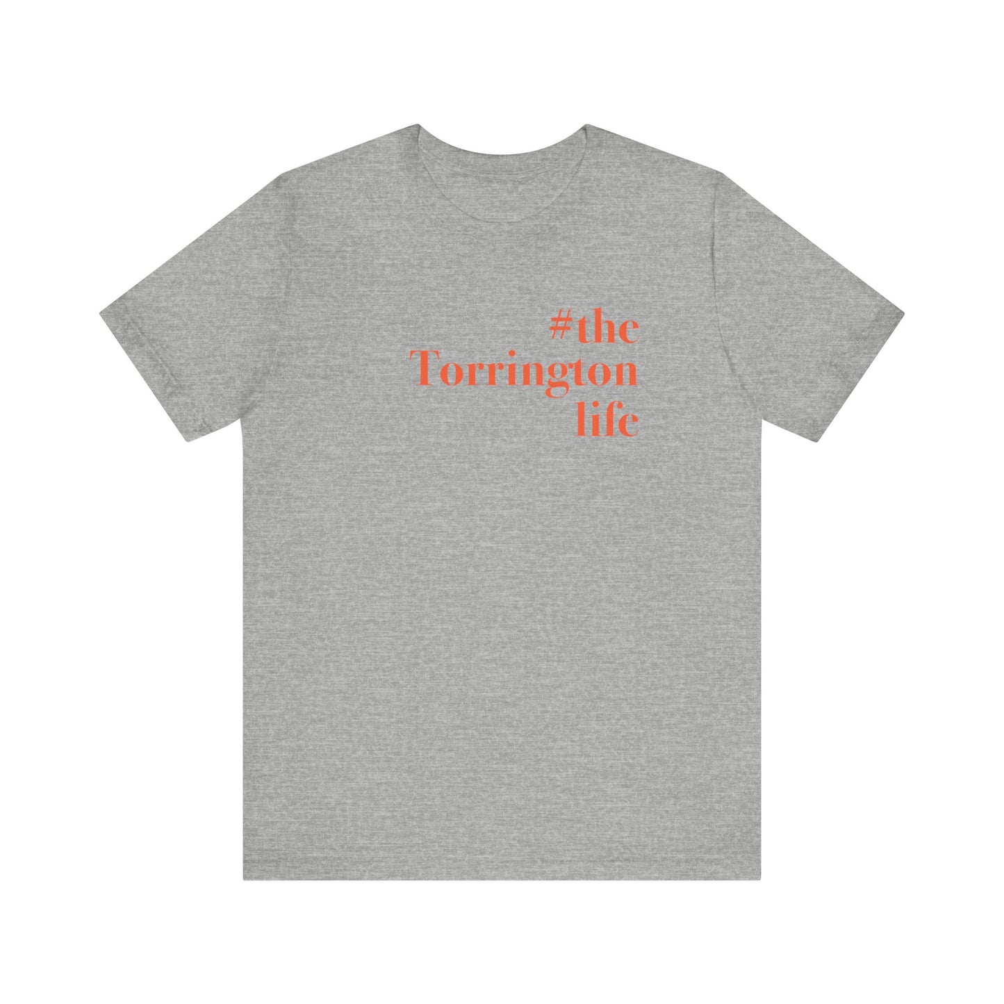 #thetorringtonlife Unisex Jersey Short Sleeve Tee