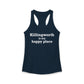 Killingworth is My Happy Place Women's Ideal Racerback Tank Top