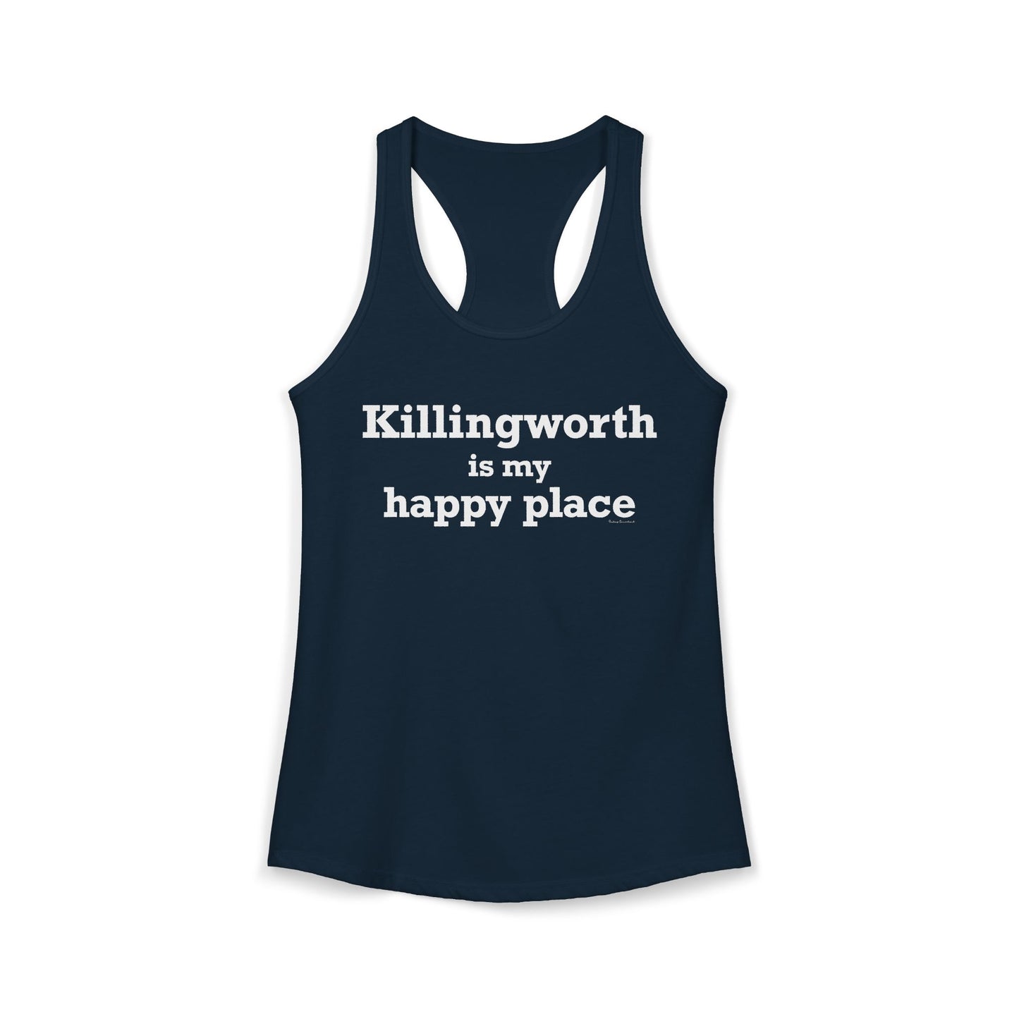 Killingworth is My Happy Place Women's Ideal Racerback Tank Top