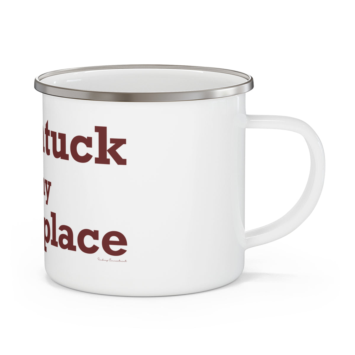 Naugatuck is My Happy Place Enamel Camping Mug
