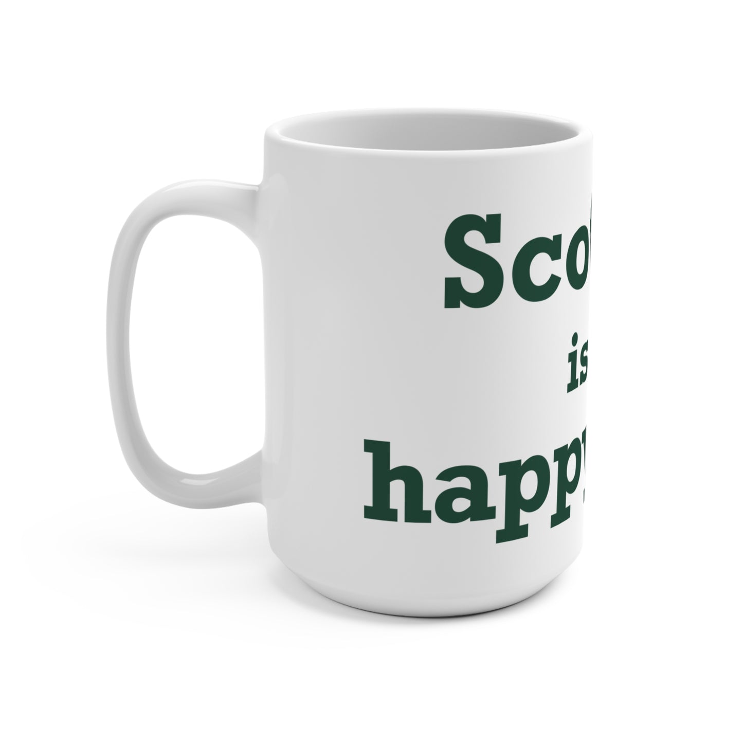 Scotland is My Happy Place Mug 15oz