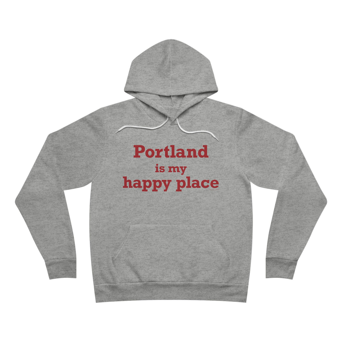Portland is My Happy Place Unisex Sponge Fleece Pullover Hoodie