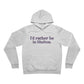 I'd rather be in Shelton. Unisex Sponge Fleece Pullover Hoodie