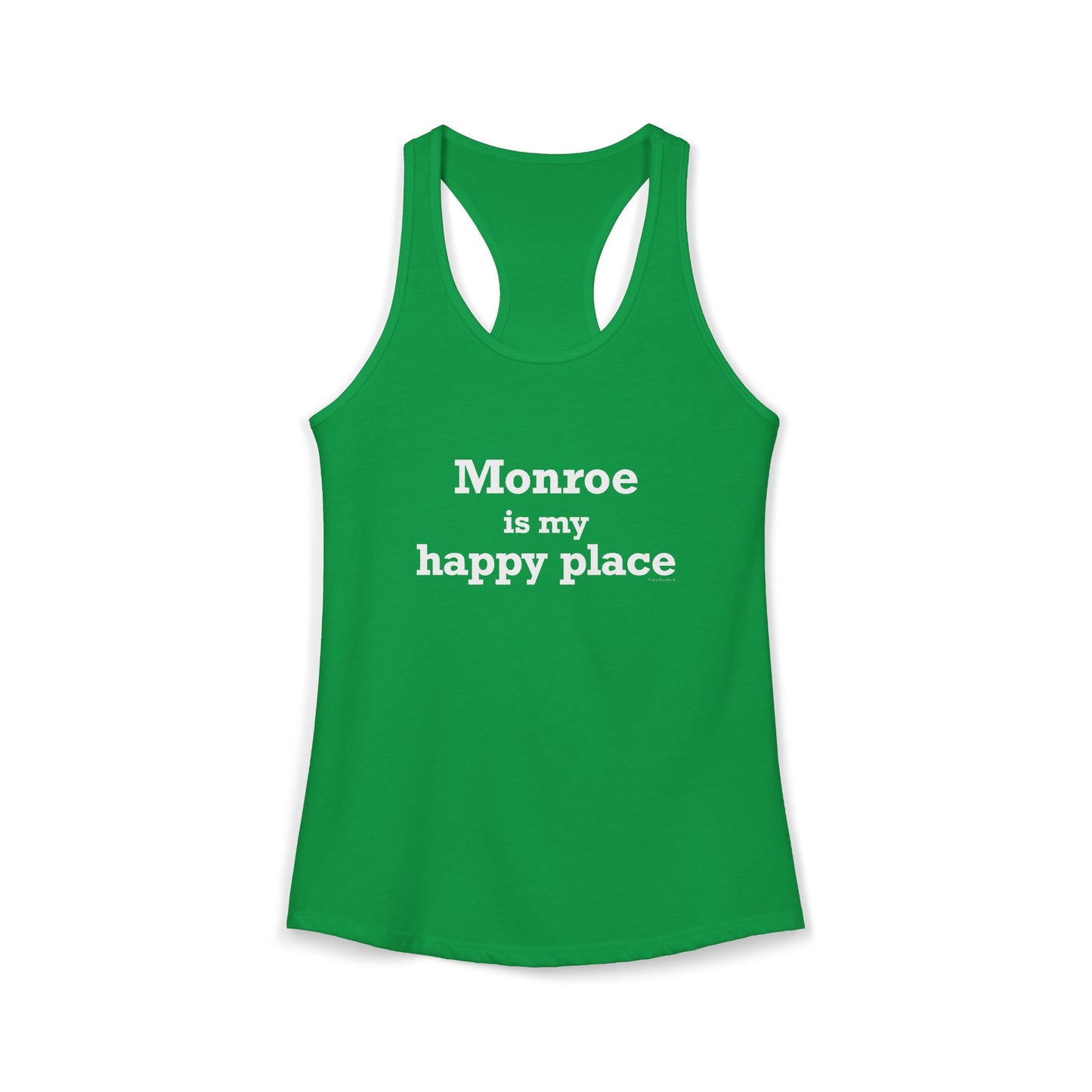 Monroe Is My Happy Place Women's Ideal Racerback Tank Top