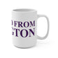 Just a kid from Ellington Mug 15oz