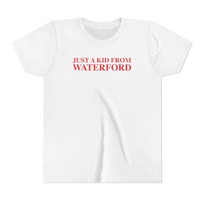 Just a kid from Waterford Youth Short Sleeve T-Shirt