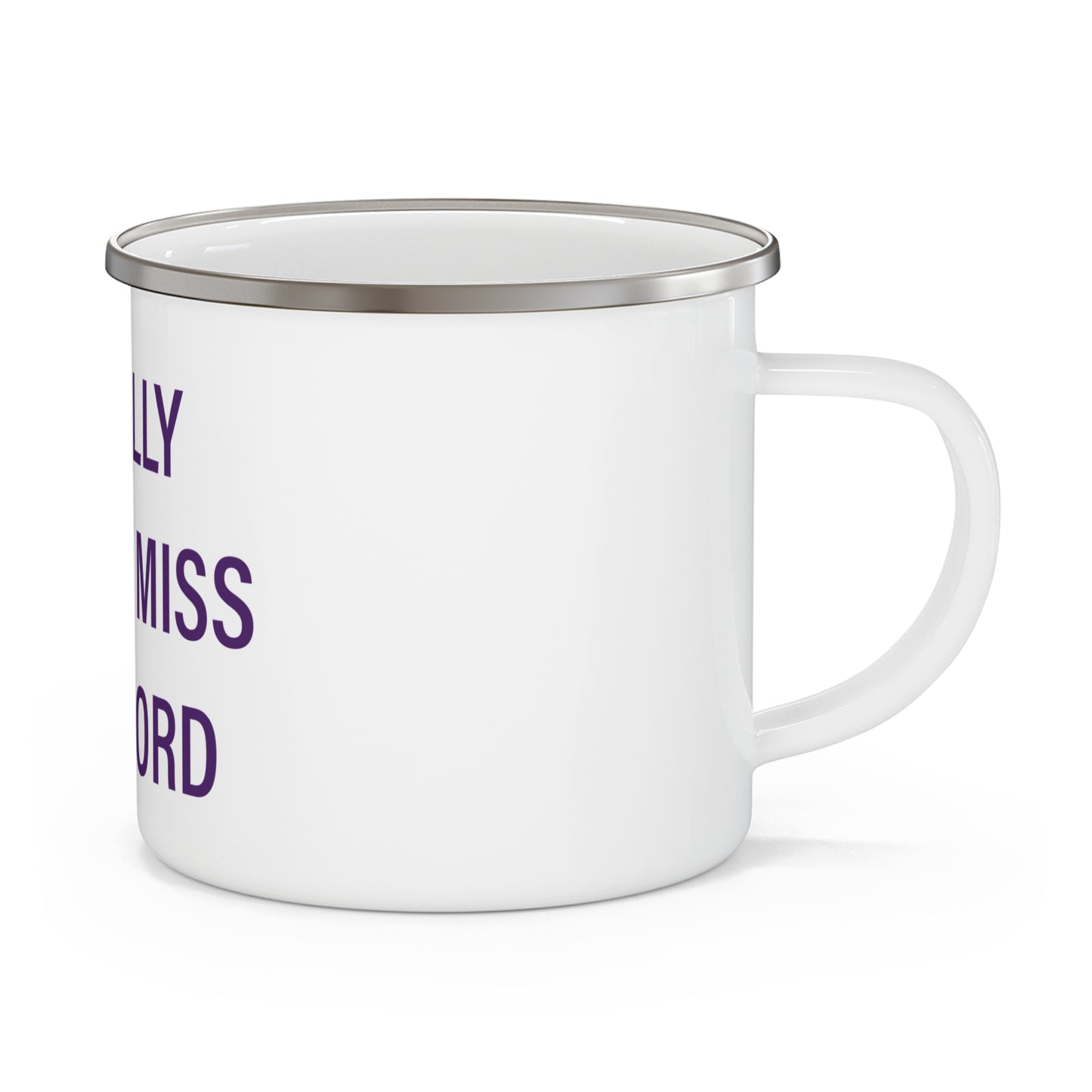I Really Really Miss Stamford Enamel Camping Mug