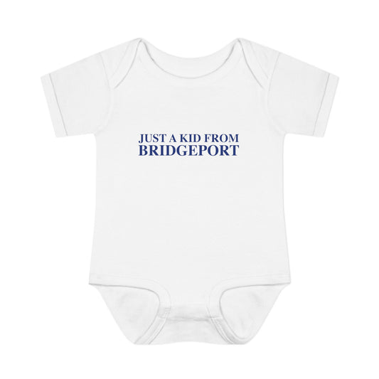 Just a kid from Bridgeport Infant Baby Rib Bodysuit
