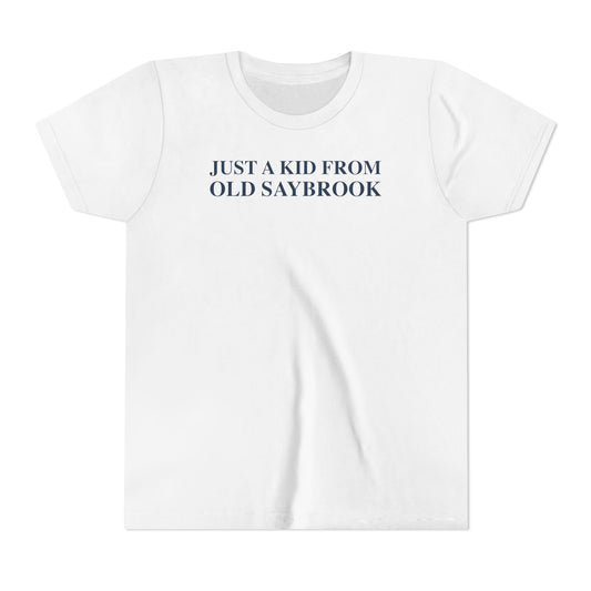 Just a kid from Old Saybrook Youth Short Sleeve T-Shirt