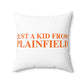 Just a kid from Plainfield Spun Polyester Square Pillow