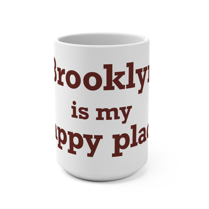Brooklyn is My Happy Place Mug 15oz