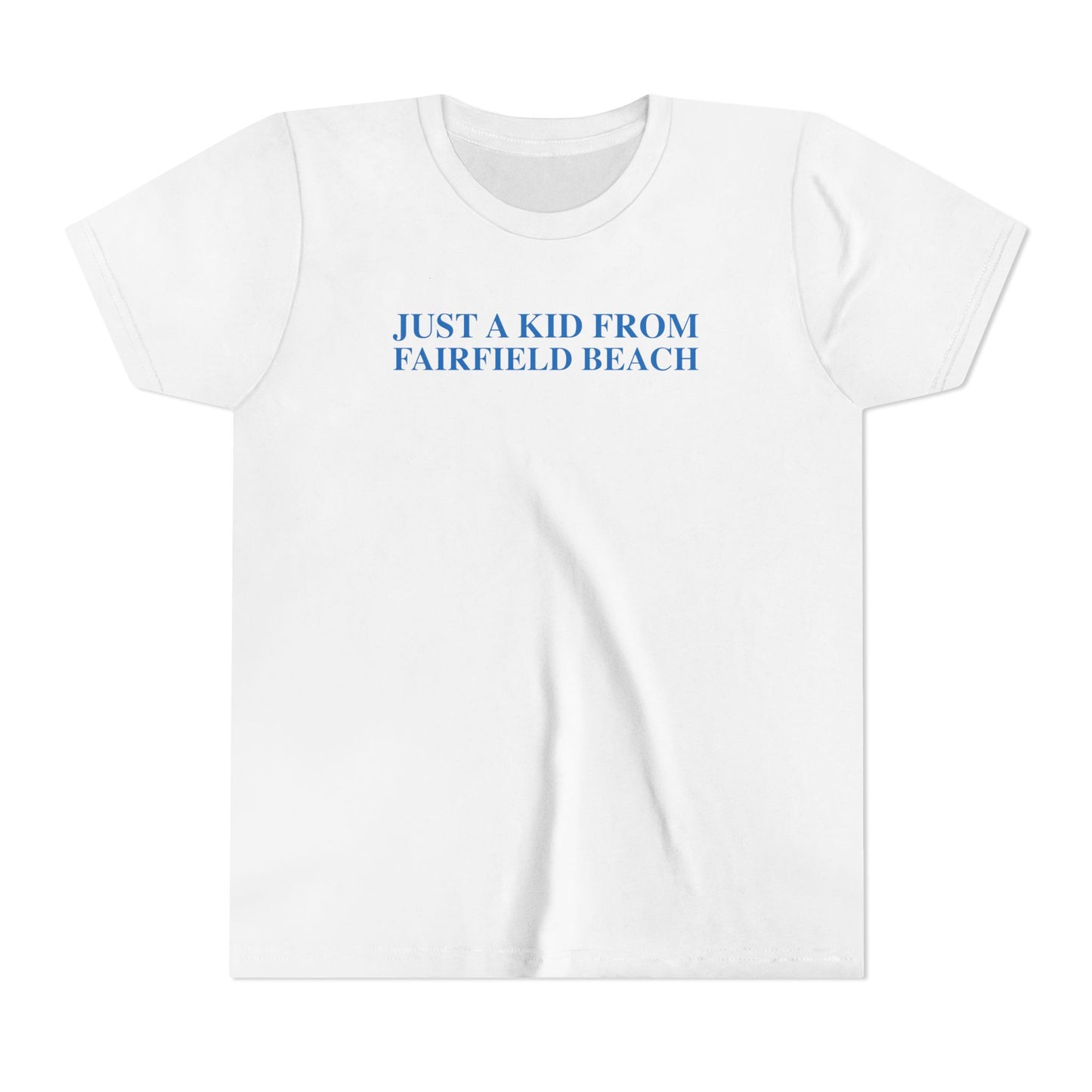 Just a kid from Fairfield Beach  Youth Short Sleeve T-Shirt