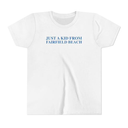 Just a kid from Fairfield Beach  Youth Short Sleeve T-Shirt