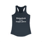 Ridgefield Is My Happy Place Women's Ideal Racerback Tank Top