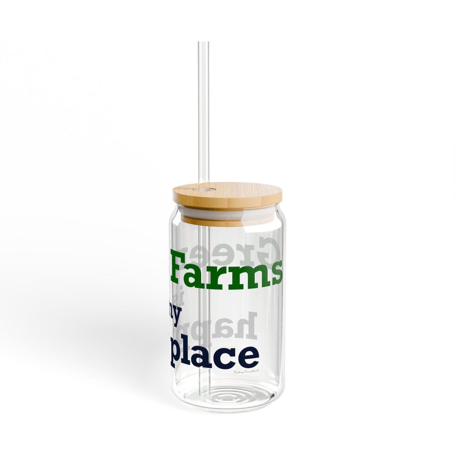 Greens Farms is my Happy Place Sipper Glass, 16oz
