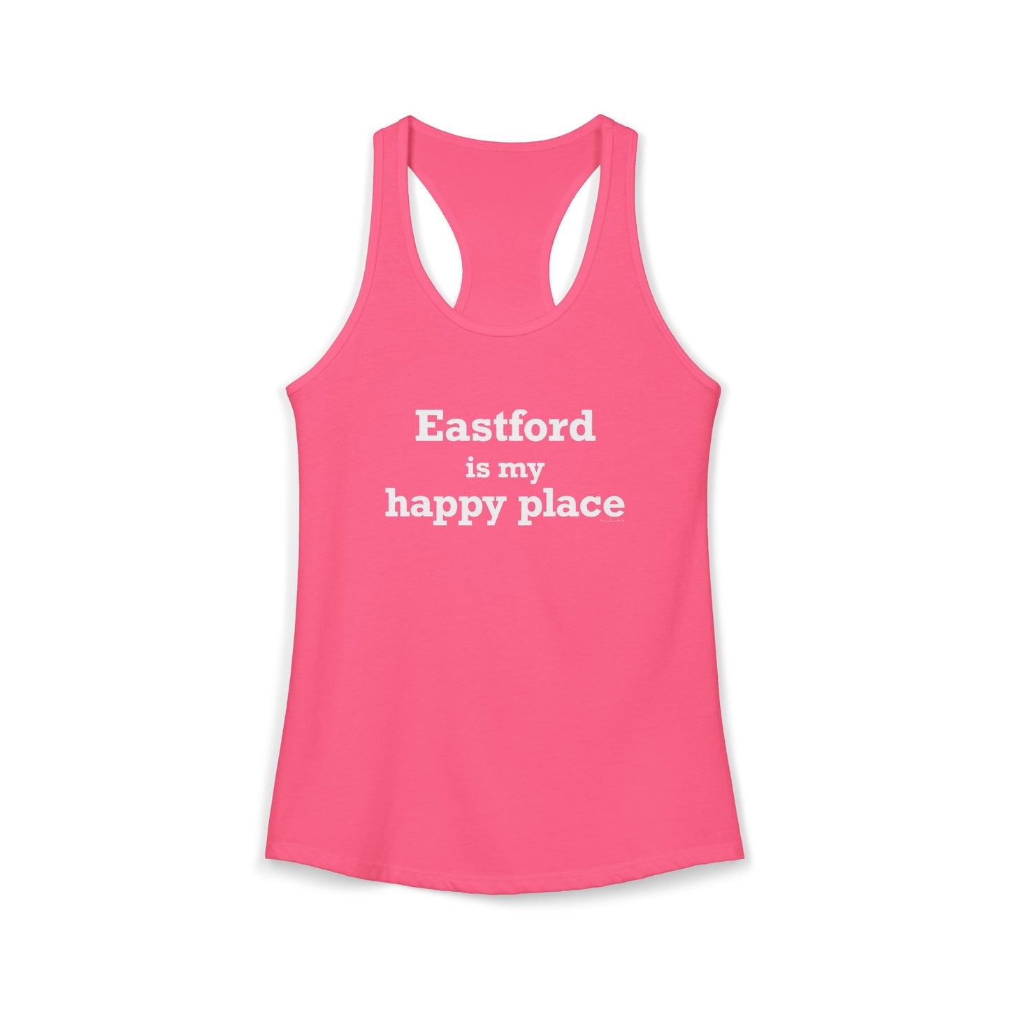 Eastford is My Happy Place Women's Ideal Racerback Tank Top